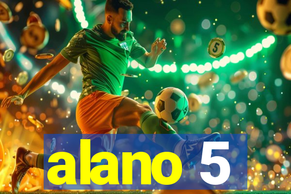 alano 5