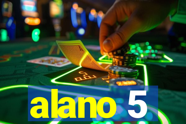 alano 5