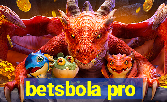 betsbola pro