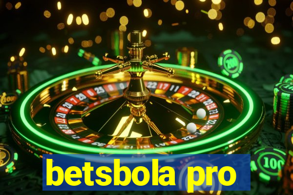 betsbola pro