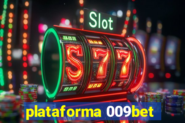 plataforma 009bet