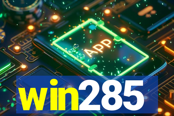 win285