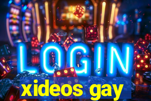 xideos gay