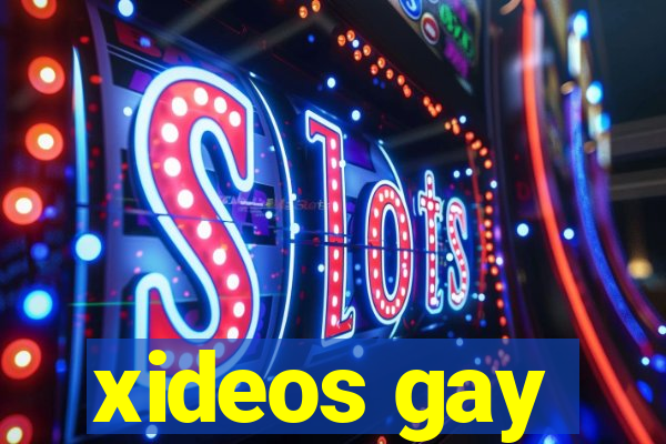 xideos gay