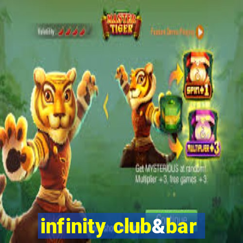 infinity club&bar