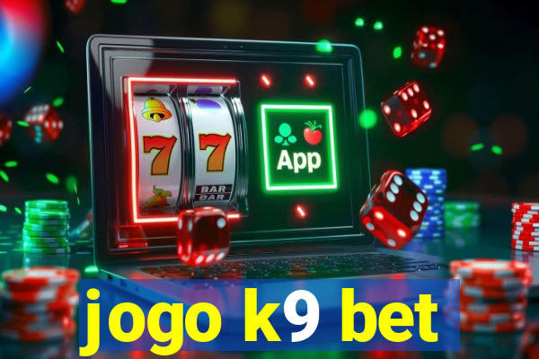 jogo k9 bet