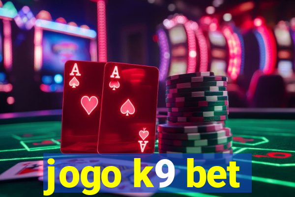 jogo k9 bet