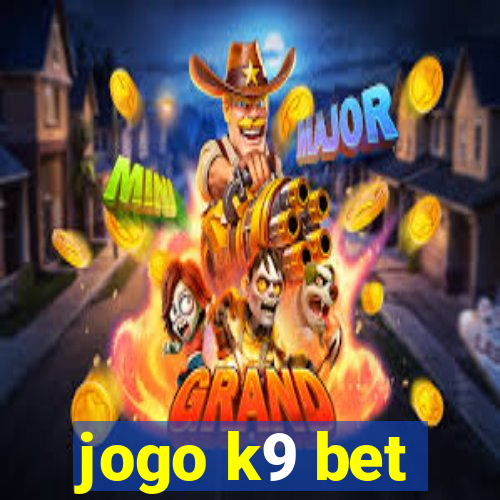 jogo k9 bet