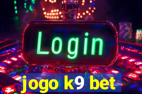 jogo k9 bet