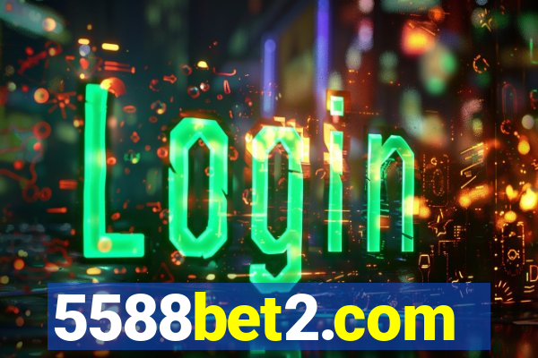 5588bet2.com