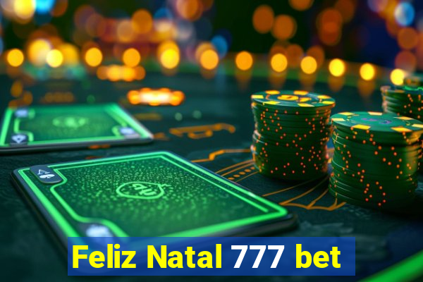 Feliz Natal 777 bet