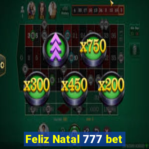 Feliz Natal 777 bet