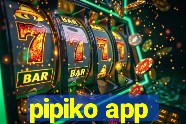 pipiko app