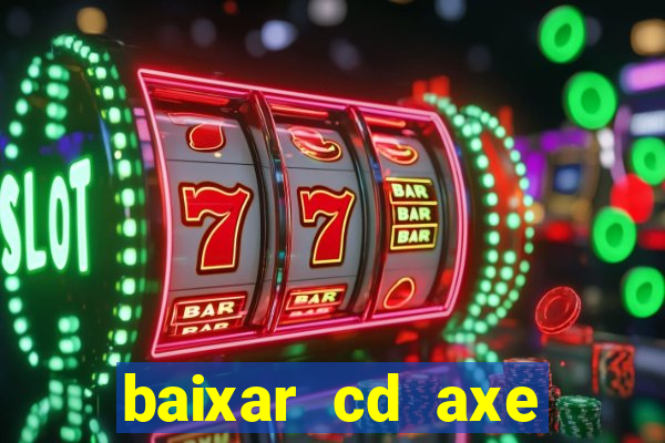 baixar cd axe bahia 2000 gratis