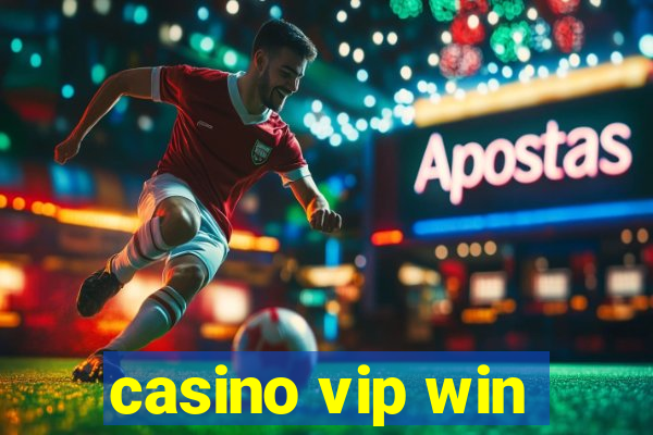 casino vip win