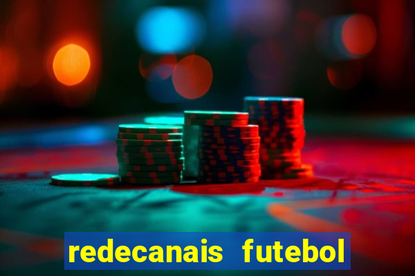 redecanais futebol ao vivo