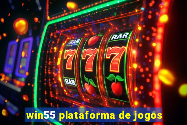 win55 plataforma de jogos