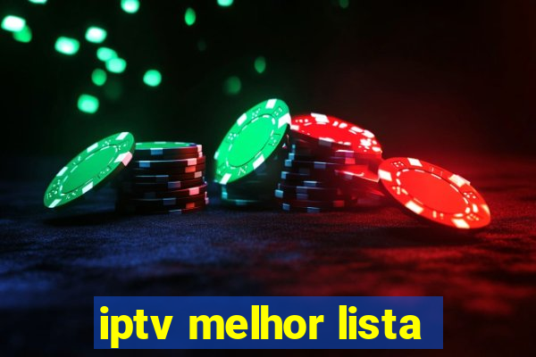 iptv melhor lista