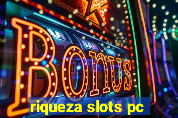 riqueza slots pc