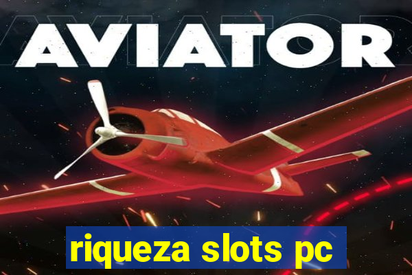 riqueza slots pc