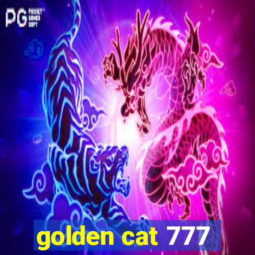 golden cat 777