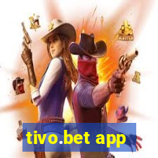 tivo.bet app