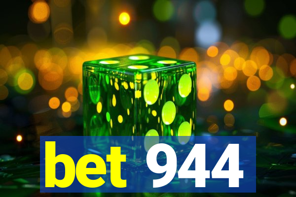 bet 944