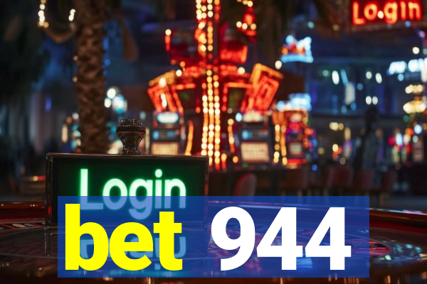 bet 944