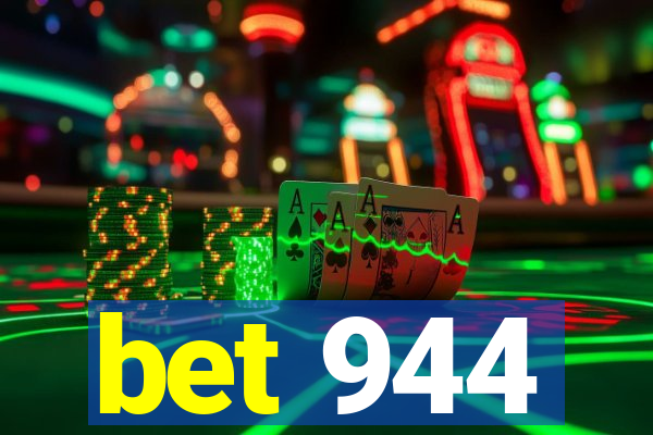 bet 944