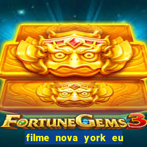 filme nova york eu te amo