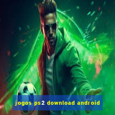 jogos ps2 download android