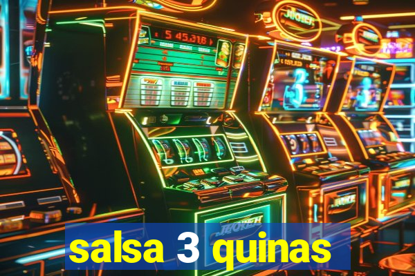 salsa 3 quinas