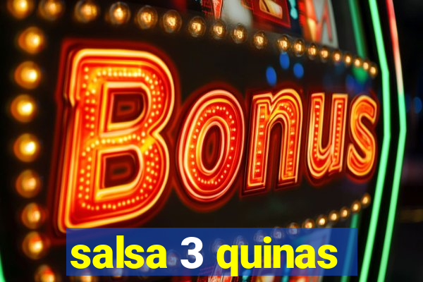 salsa 3 quinas