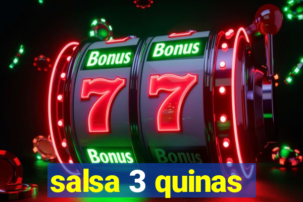 salsa 3 quinas