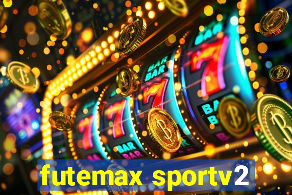 futemax sportv2