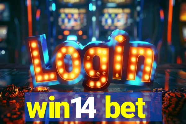 win14 bet