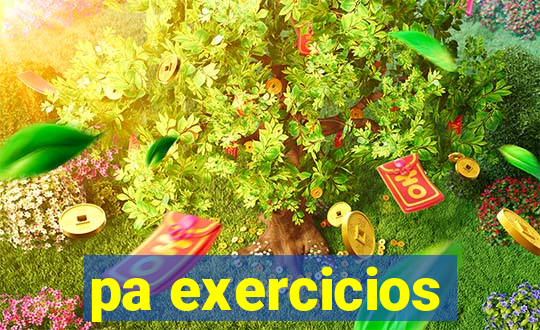 pa exercicios