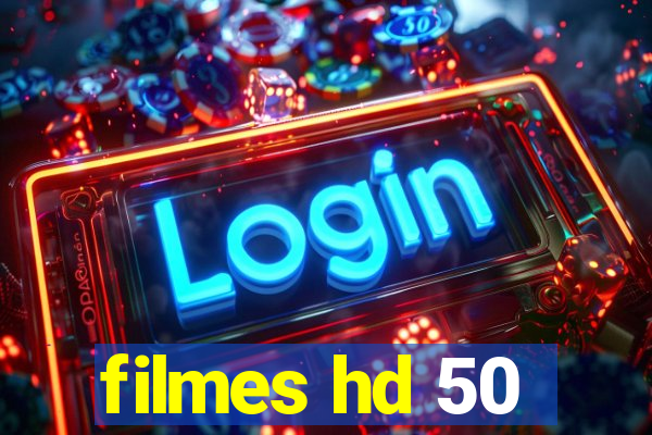 filmes hd 50