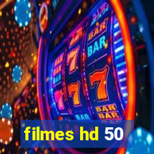 filmes hd 50