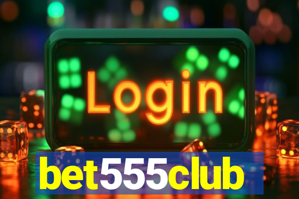 bet555club