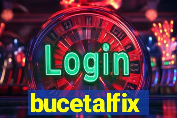 bucetalfix