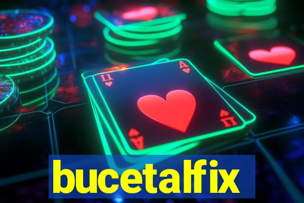 bucetalfix