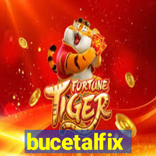 bucetalfix