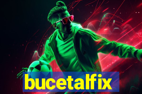 bucetalfix