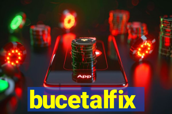 bucetalfix