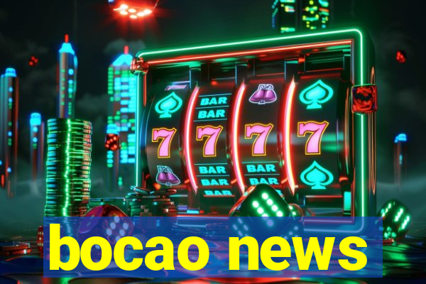 bocao news