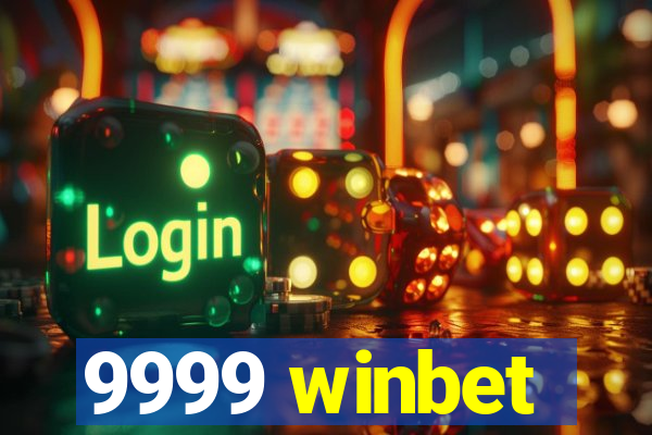 9999 winbet