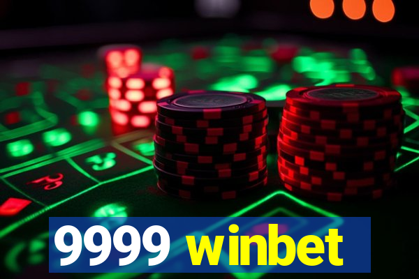 9999 winbet