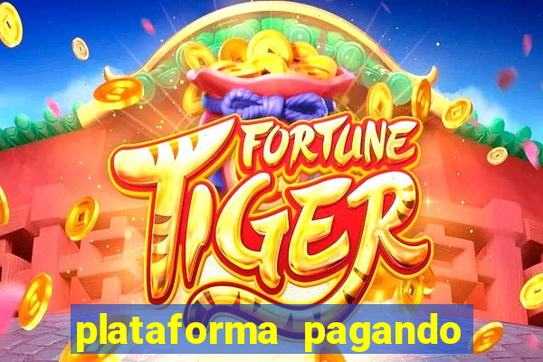 plataforma pagando no cadastro saque free