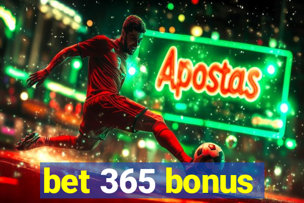 bet 365 bonus